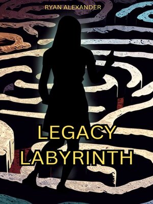 cover image of Legacy Labyrinth